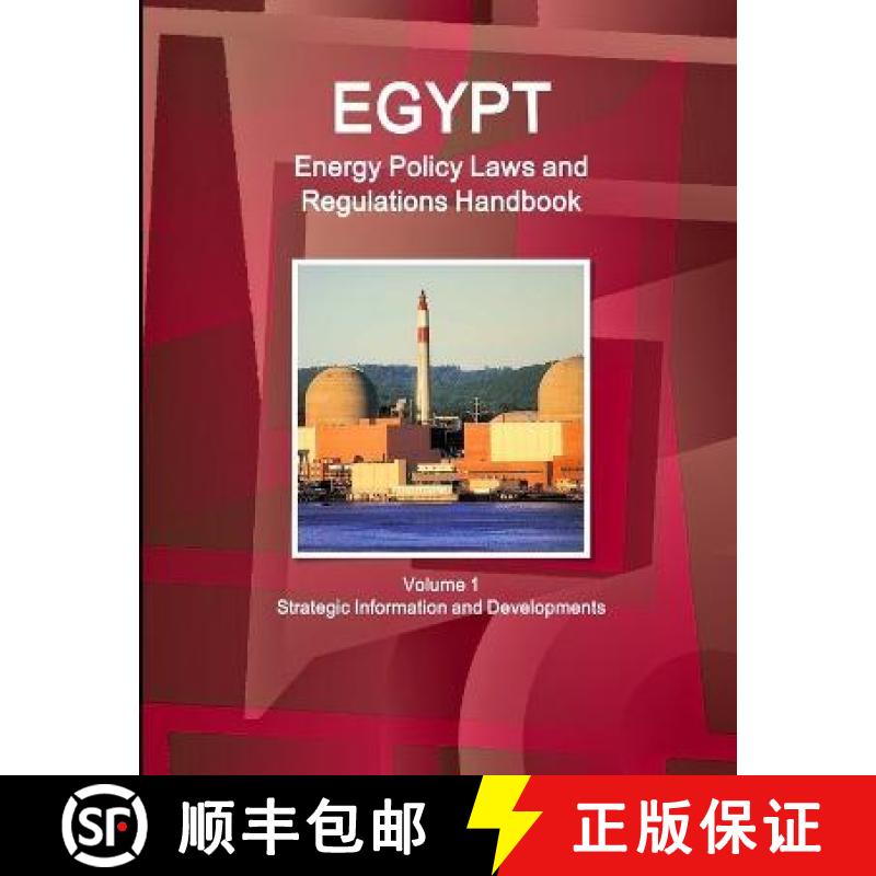 【3-4周达】Egypt Energy Policy Laws and Regulations Handbook Volume 1 Strategic Information and Devel... [9781433071454]