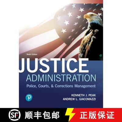 【3-4周达】Justice Administration: Police, Courts, and Corrections Management [9780134871400]