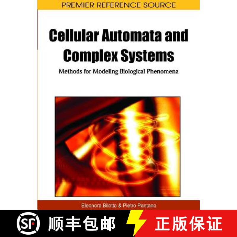 【3-4周达】Cellular Automata and Complex Systems: Methods for Modeling Biological Phenomena [9781615207879]