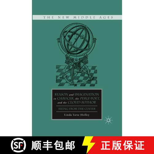 【3-4周达】Reason and Imagination in Chaucer, the Perle-Poet, and the Cloud-Author : Seeing from the ... [9781349289530]