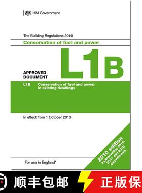 【3-4周达】Approved Document L1b: Conservation of Fuel and Power in Existing Dwellings (2013 Edition) [9781859465110]