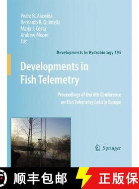 【3-4周达】Developments in Fish Telemetry: Proceedings of the Sixt Conference on Fish Telemetry Held ... [9781402062360]