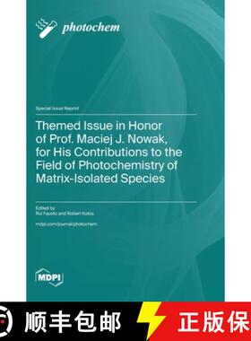 【3-4周达】Themed Issue in Honor of Prof. Maciej J. Nowak, for His Contributions to the Field of Phot... [9783725812103]