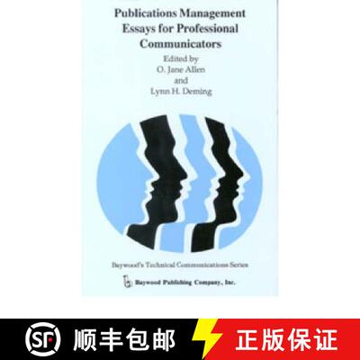 【3-4周达】精装 Publications Management: Essays for Professional Communicators: Essays for Profession... [9780895031631]