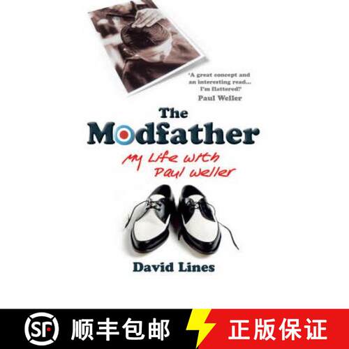【3-4周达】The Modfather : My Life with Paul Weller [9780099476597]