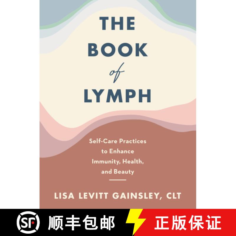 【3-4周达】The Book of Lymph: Self-Care Practices to Enhance Immunity, Health, and Beauty [9780063049130]