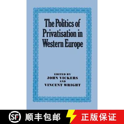 【3-4周达】The Politics of Privatisation in Western Europe [9780714633589]