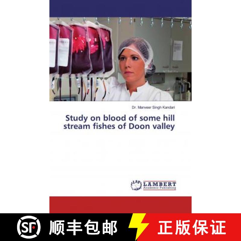 预订 Study on blood of some hill stream fishes of Doon valley [9786200548726]