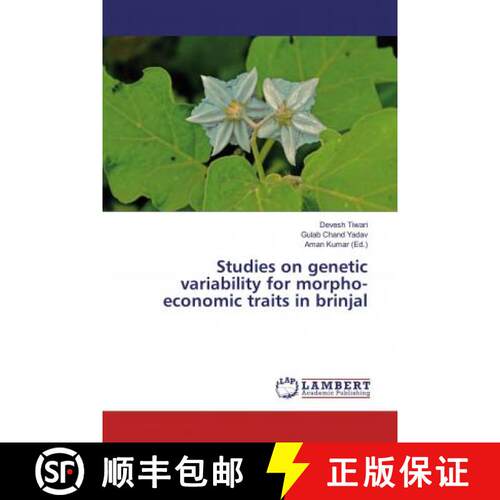 预订 Studies on genetic variability for morpho-economic traits in brinjal [9786139988150]