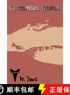 【3-4周达】Carcharias taurus: A series by the creator of Dr. Jaws [9781939535108]