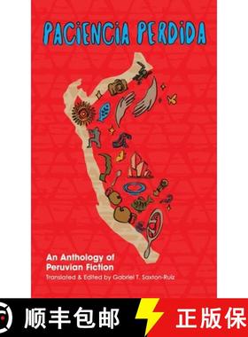 预订 Paciencia Perdida, An Anthology of Peruvian Fiction [9781953377180]