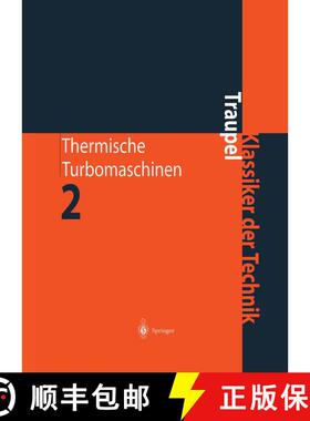 【3-4周达】精装 Thermische Turbomaschinen: Geänderte Betriebsbedingungen, Regelung, Mechanische Prob... [9783540673774]