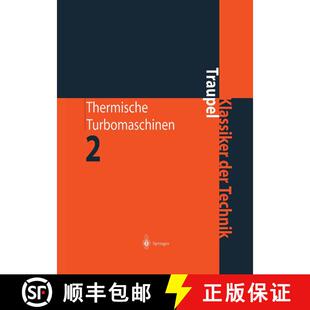 【3-4周达】精装 Thermische Turbomaschinen: Geänderte Betriebsbedingungen, Regelung, Mechanische Prob... [9783540673774]