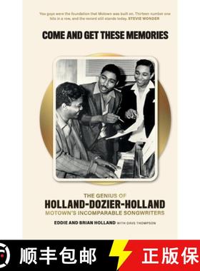 【3-4周达】Come and Get These Memories: The Genius of Holland-Dozier-Holland, Motown's Incomparable S... [9781913172411]