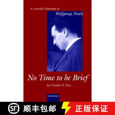 【3-4周达】精装 No Time to be Brief: A scientific biography of Wolfgang Pauli [9780198564799]