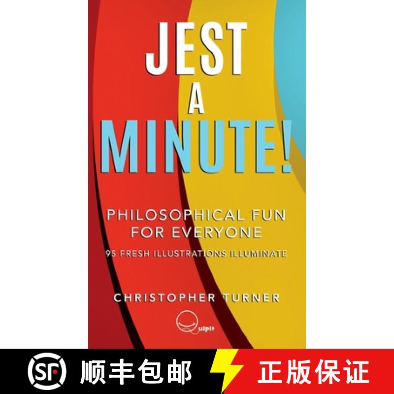 【2-3周达】Jest A Minute!: Philosophical Fun for Everyone [9781802275278]