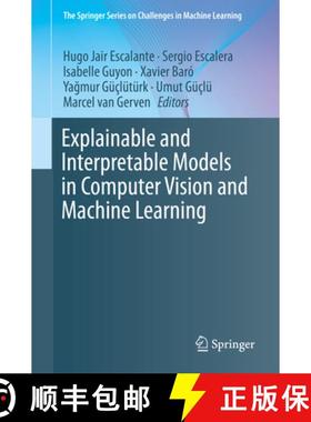 【3-4周达】Explainable and Interpretable Models in Computer Vision and Machine Learning [9783319981307]
