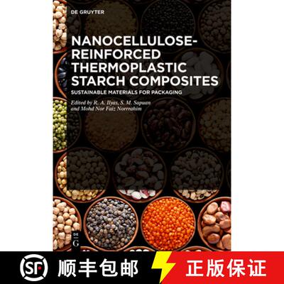 【3-4周达】Nanocellulose-Reinforced Thermoplastic Starch Composites: Sustainable Materials for Packaging [9783110773569]