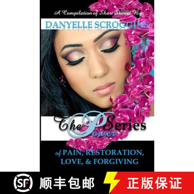 【3-4周达】The Power Series: The Power of Pain, Restoration, Love, & Forgiving [9780996003858]