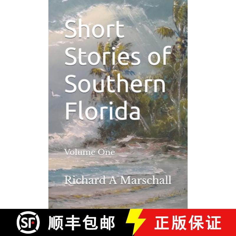 预订 Short Stories of Southern Florida: Volume 1 [9798985243222]
