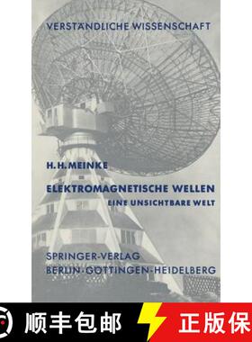 【3-4周达】Elektromagnetische Wellen: Eine Unsichtbare Welt [9783540030720]