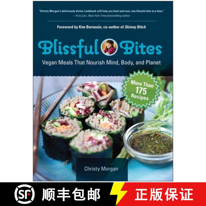 【3-4周达】Blissful Bites: Vegan Meals That Nourish Mind, Body, and Planet [9781941631171]