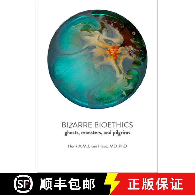【3-4周达】Bizarre Bioethics: Ghosts, Monsters, and Pilgrims [9781421443034]