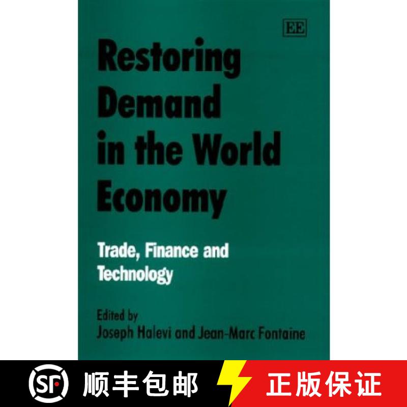 【3-4周达】Restoring Demand in the World Economy: Trade, Finance and Technology: Trade, Finance and T... [9781858984582]