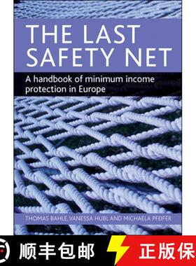 【2-3周达】The Last Safety Net: A Handbook of Minimum Income Protection in Europe [9781847427250]