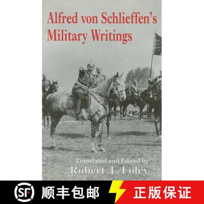 【3-4周达】精装 Alfred Von Schlieffen's Military Writings [9780714649993]