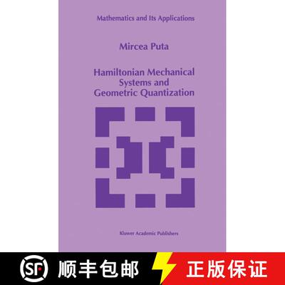 【3-4周达】Hamiltonian Mechanical Systems and Geometric Quantization [9780792323068]