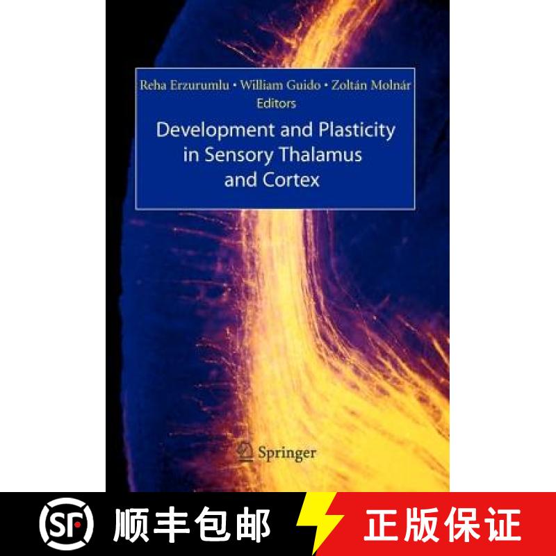 【3-4周达】Development and Plasticity in Sensory Thalamus and Cortex [9781441940681]