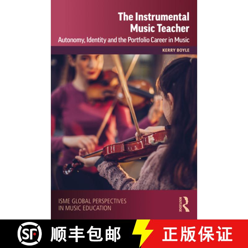 【3-4周达】The Instrumental Music Teacher : Autonomy, Identity and the Portfolio Career in Music [9780367476946]