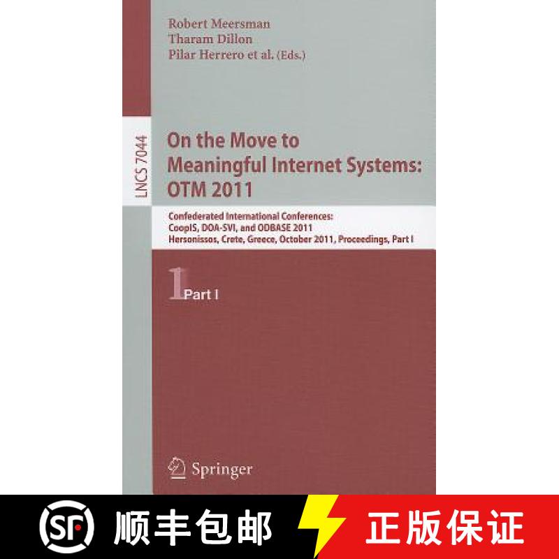【3-4周达】On the Move to Meaningful Internet Systems: OTM 2011 : Confederated International Conferen... [9783642251085]