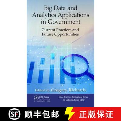 【3-4周达】精装 Big Data and Analytics Applications in Government: Current Practices and Future Oppor... [9781498764346]