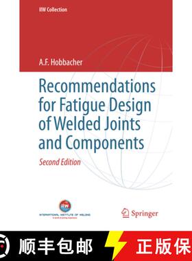 【3-4周达】Recommendations for Fatigue Design of Welded Joints and Components (Second Edition 2016) (... [9783319795300]