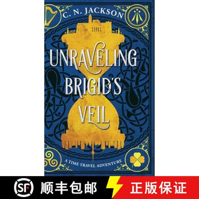 【3-4周达】精装 Unraveling Brigid's Veil: A Time Travel Adventure [9798330222247]
