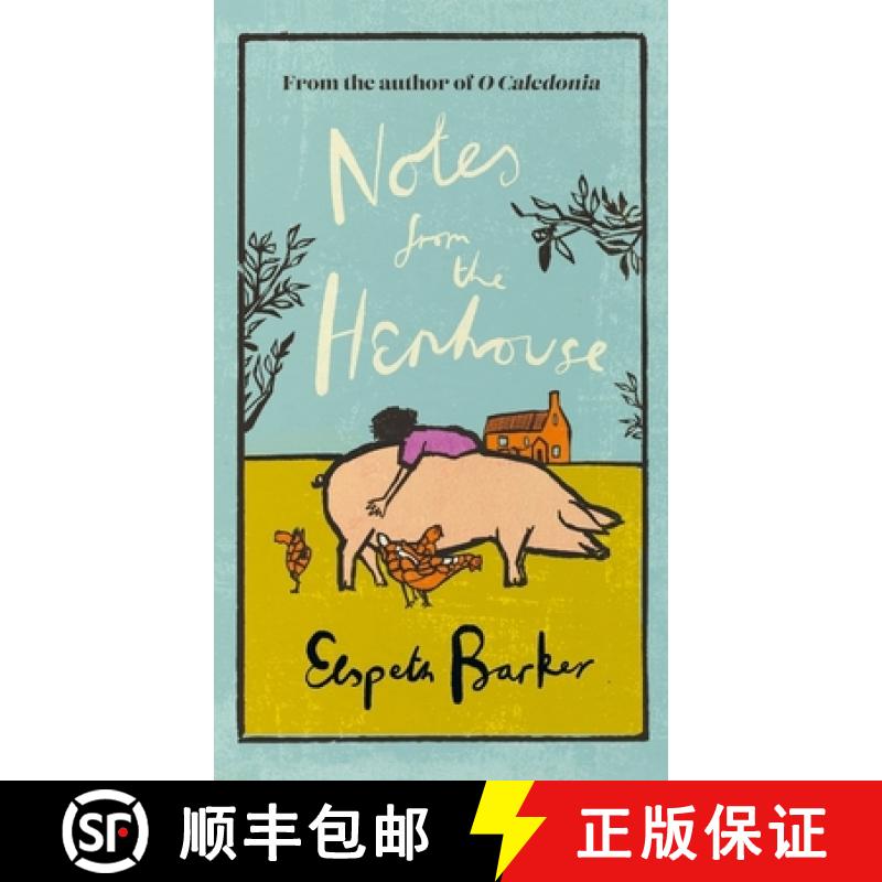 【3-4周达】Notes from the Henhouse : From the author of O CALEDONIA, a delightful springtime read ful... [9781399612494]