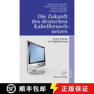 【3-4周达】Die Zukunft des deutschen Kabelfernsehnetzes : Sechs Schritte zur Digitalisierung [9783790815849]