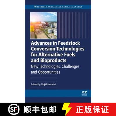 【3-4周达】Advances in Feedstock Conversion Technologies for Alternative Fuels and Bioproducts: New T... [9780128179376]
