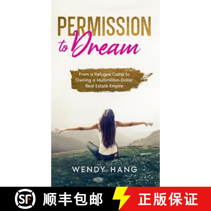 预订 Permission to Dream: From a Refugee Camp to Owning a Multimillion-Dollar Real Estate Empire [9781958667019]