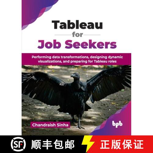 【3-4周达】Tableau for Job Seekers: Performing data transformations, designing dynamic visualizations... [9789365897982]