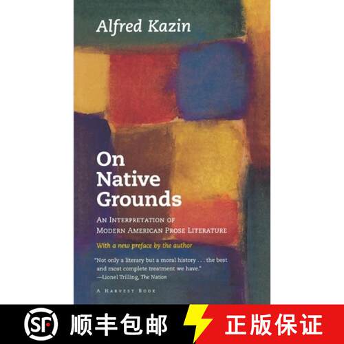 【3-4周达】On Native Grounds: An Interpretation Of Modern American Prose Literature [9780156687508]