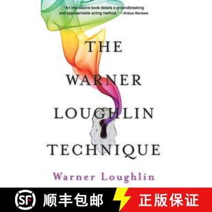 【3-4周达】The Warner Loughlin Technique: An Acting Revolution [9780999527016]