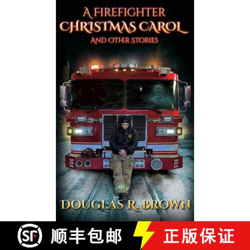 【3-4周达】A Firefighter Christmas Carol and Other Stories [9781736882009]