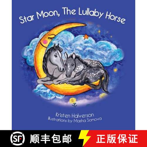 【3-4周达】精装 Star Moon: The Lullaby Horse [9781645709442]