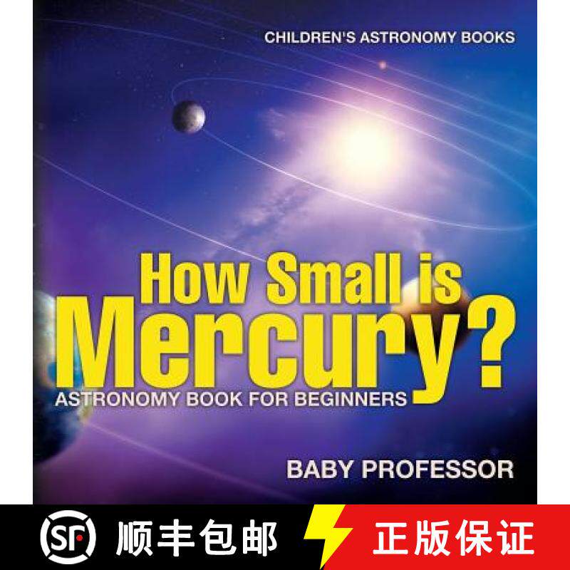 【3-4周达】How Small is Mercury? Astronomy Book for Beginners | Children's Astronomy Books [9781541913523]
