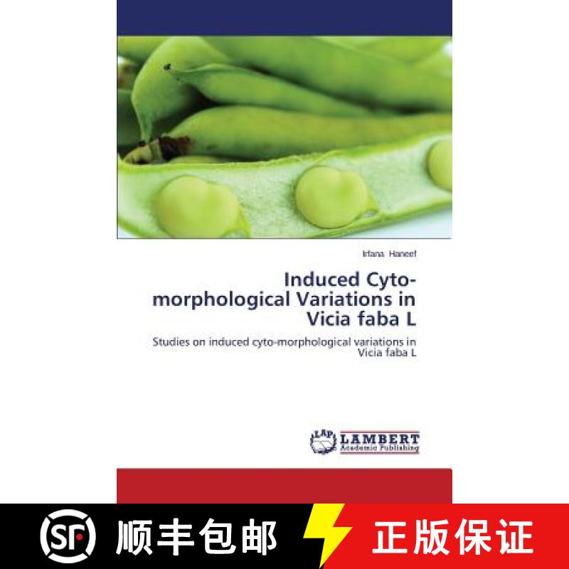 预订 Induced Cyto-Morphological Variations in Vicia Faba L [9783659128349]