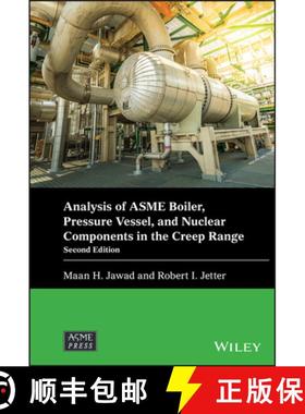 【3-4周达】Analysis of ASME Boiler, Pressure Vessel, and Nucl ear Components in the Creep Range, Seco... [9781119679462]