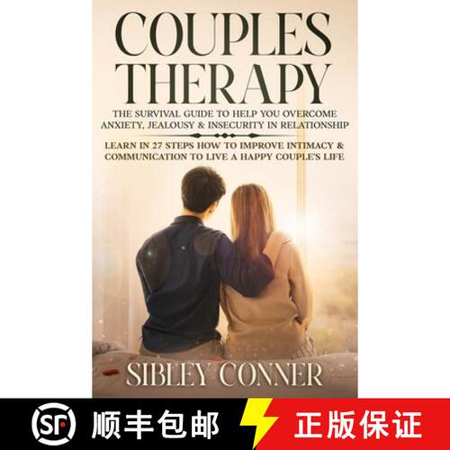 【3-4周达】Couples Therapy: The Survival Guide to Help You Overcome Anxiety, Jealousy & Insecurity in... [9783691049602]